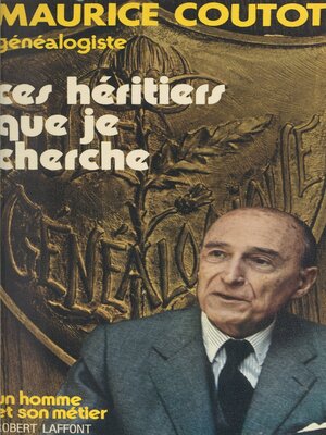 cover image of Ces héritiers que je cherche